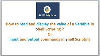 Shell Scripting | video-6 | How to read and display the variable value in Shell Script?