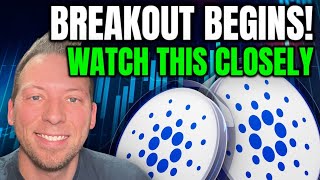 CARDANO ADA - OUR BREAKOUT BEGINS!!! WATCH THIS VERY CLOSELY!