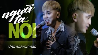 Có Một Người Vẫn Yêu Một | Người Ta Nói - Ưng Hoàng Phúc | Bản Live Stage Siêu Hay