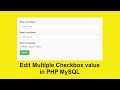 How to edit and update checkbox value in PHP and MySQL with Source Code