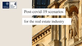 Post-covid-19 scenarios for the real estate industry