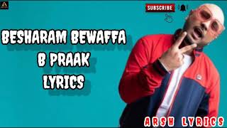 BESHARAM BEWAFFA LYRICS – B Praak | Divya Khosla Kumar | Jaani