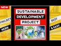 Project on sustainable development | sustainable development project class 10