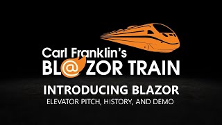 Introducing Blazor: Carl Franklin's Blazor Train ep 1