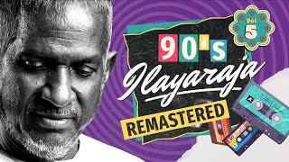 Ilayaraja 90's Remastered - Vol 05