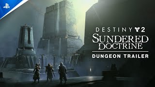 Destiny‍ 2 - Dungeon: Sundered Doctrine Trailer | PS5, PS4 \u0026 PC Games