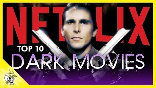 10 Darkest Movies on Netflix You Need to See | Flick Connection