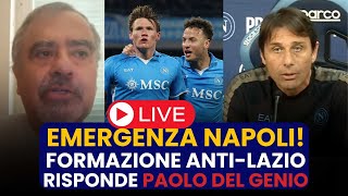 🔴 LIVE CON PAOLO DEL GENIO: Napoli in Emergenza ⚠️ | Quale Formazione Contro la Lazio?