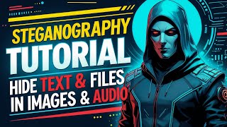 Steghide Steganography: Hide Text & Files in Images and Audio!