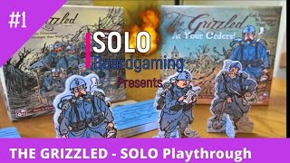 The GRIZZLED - SOLO Playthrough!