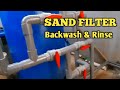 Cara backwash filter air yang benar ( Sand Filter )