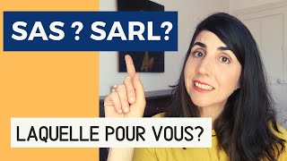 SAS SARL COMMENT CHOISIR ?
