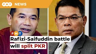 Battle for deputy president’s post between Rafizi, Saifuddin will split PKR, says analyst