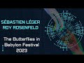 Sébastien Léger  Roy Rosenfeld | The Butterflies In Babylon Festival 2023