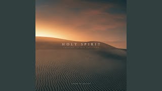 Holy Spirit - Soaking In His Presence