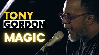 Tony Gordon - Magic (Live Sessions)