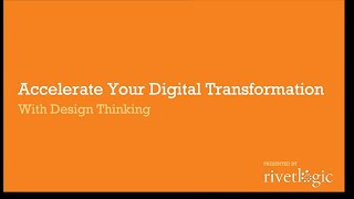 How to Accelerate Your Digital Transformation With Design Thinking