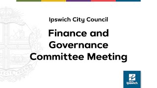 Ipswich City Council - Finance and Governance Committee Meeting | 3rd December 2024