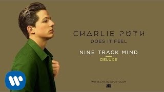 Charlie Puth - Does It Feel [Official Audio]