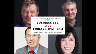 Business Eye with  Miriam A Simon and Mark Donovan,