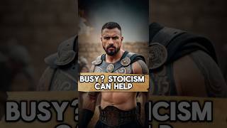 Busy? Stoicism Can Help #stoicism #shorts #motivation #viral #stoic #ancient #qoutes