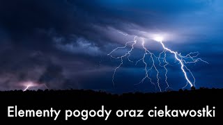 Prezentacja: Elementy pogody oraz ciekawostki dla dzieci, przedszkolaków, uczniów: film edukacyjny