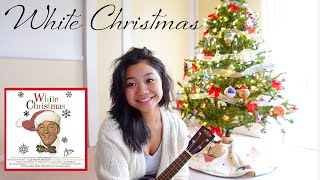 White Christmas - Bing Crosby (ukulele cover)