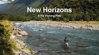 NEW HORIZONS - Film - A Fly Fishing Adventure in New Zealand