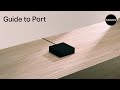 Guide to Sonos Port | Features, set up, and more