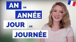 AN ANNÉE in French? What about JOUR JOURNÉE - MATIN MATINÉE - SOIR SOIRÉE ? 🇫🇷