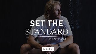 LSKD | Set the Standard EP. 02 - Matt Dlugos