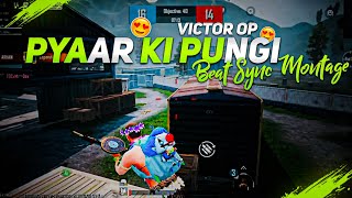 Pyar Ki Pungi - Beat Sync Montage || Bgmi Beat Sync Montage || Victor Song Pubg ||