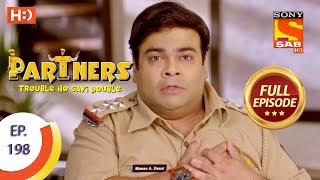 Partners Trouble Ho Gayi Double - Ep 198 - Full Episode - 30th August, 2018