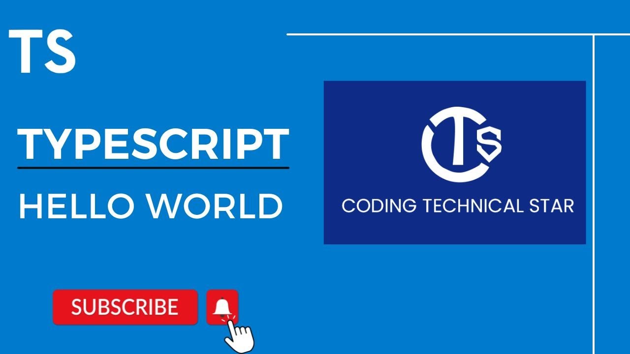 How To Write Hello World Code In TypeScript? Tutorials For Beginners ...