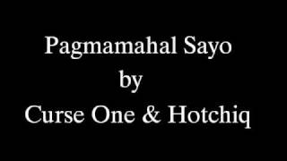 Pagmamahal Sayo by Curse One and Hotchiq