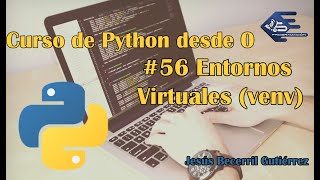 Tutorial Python 3 #56 Entornos Virtuales (venv)
