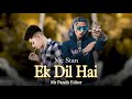 Ek Dil Hai - Mc Stan X Emiway Bantai X Divine | PROD MR PANDIT EDITOR