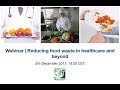 Webinar | Reducing food waste in healthcare and beyond