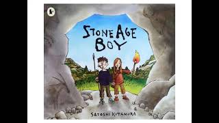 Stone Age Boy by Satoshi Kitamura