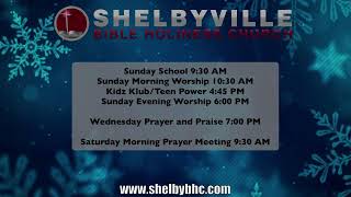 Shelbyville Bible Holiness Church - Sunday Evening Worship - 02.09.25 PM