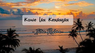 Kowe lan Kenangan - Intan Rahma || lirik musik