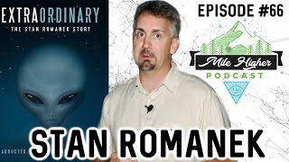 Extraordinary: The Bizarre Case Of Stan Romanek - Podcast #66
