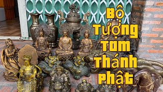 🔴🔴Bộ Tam Thánh Phật _ Cặp Bình Tứ Linh _ Thánh Tăng Sivali _Đỉnh Đồng Lân. Sáng 14/11 #đồđồngmiềntây