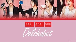 Dalshabet - FRI. SAT. SUN [Color Coded Lyrics] (ENG/ROM/HAN)