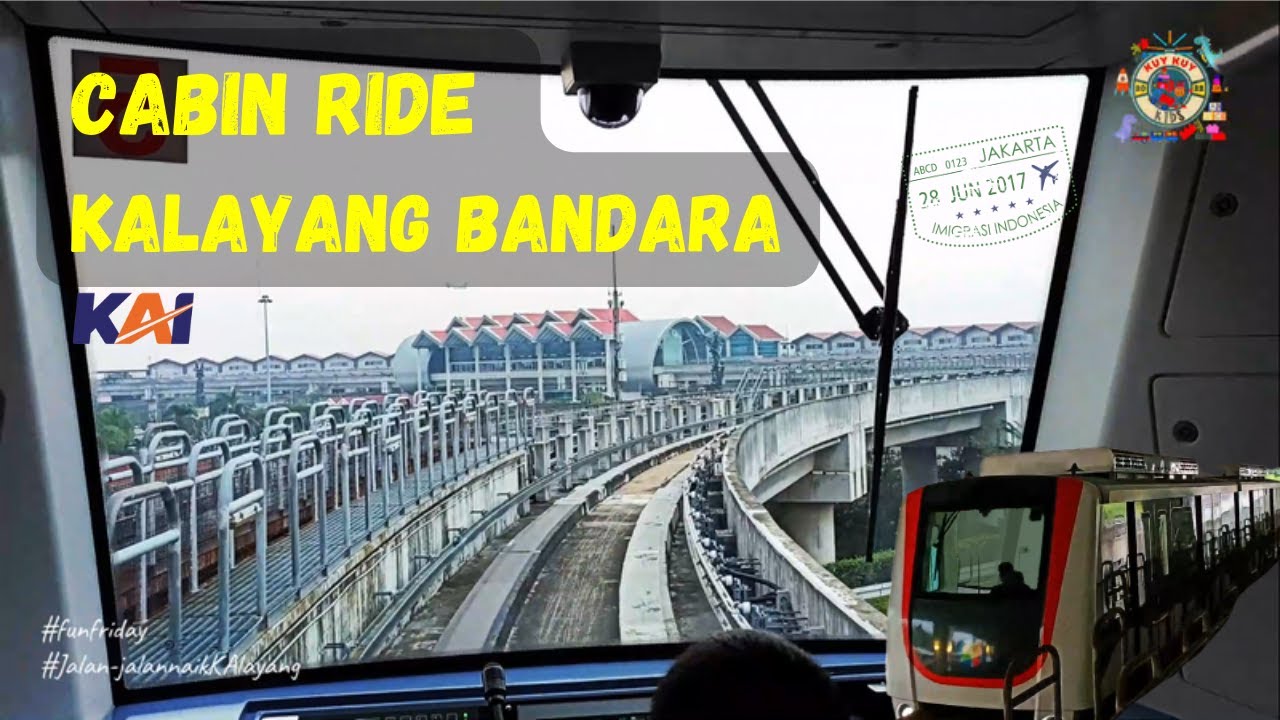 Cabin Ride Kalayang Bandara Soetta Kuykuykids Youtube