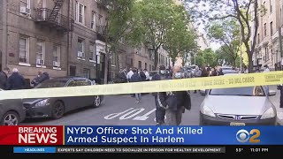 NYPD Officer Shot, Killed Armed Suspect In Harlem