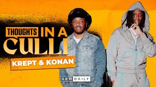 Krept \u0026 Konan: How We Survived Earning £0 from Millions of Record Sales | Thoughts In A Culli