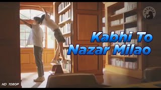 Kabhi to nazar milavo new Video Remix by Sanrise 1080P HD
