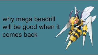 Why Mega Beedrill Will Be Good When It Comes Back - A Powerpoint