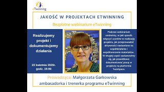 JAKOŚĆ W PROJEKTACH ETWINNING - Realizujemy projekt i dokumentujemy działania